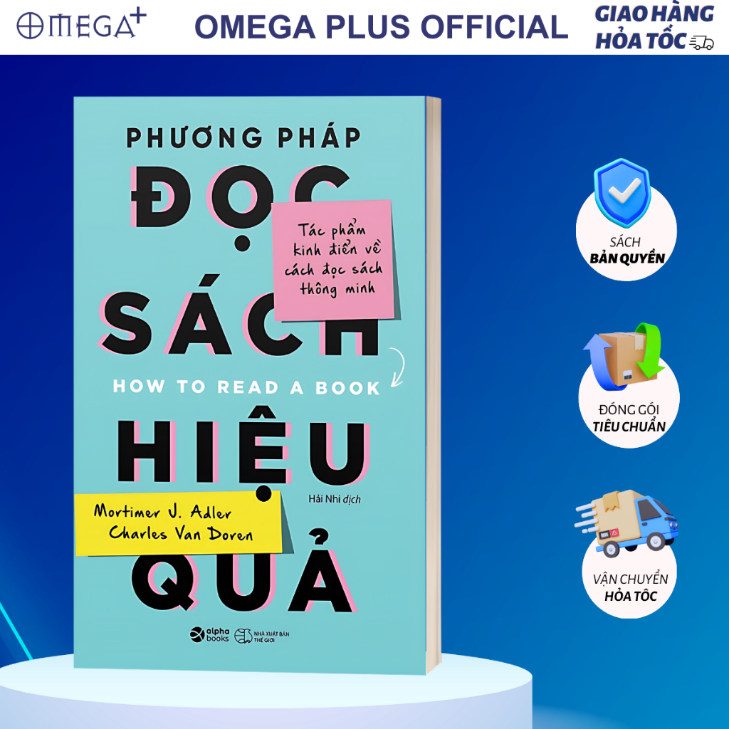 Sách Phương Pháp Đọc Sách Hiệu Quả: How To Read A Book (Tái bản Mới Nhất) - Alpha Books