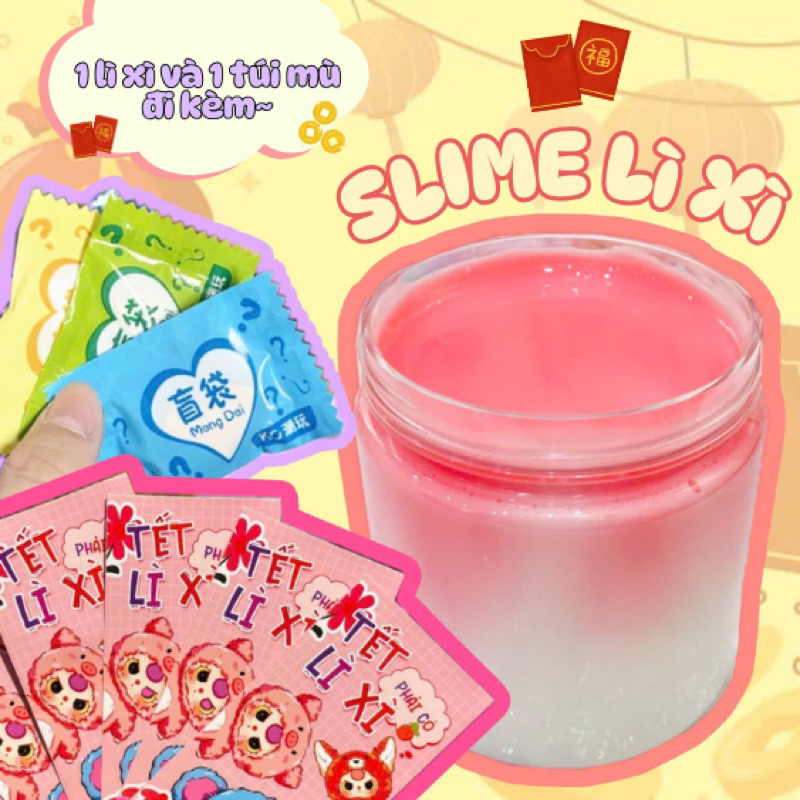 MỞ NGAY LÌ XÌ, KHUI LUÔN TÚI MÙ (Slime Lì Xì Tết), Basic slime, đồ chơi an toàn trẻ em, blind bag