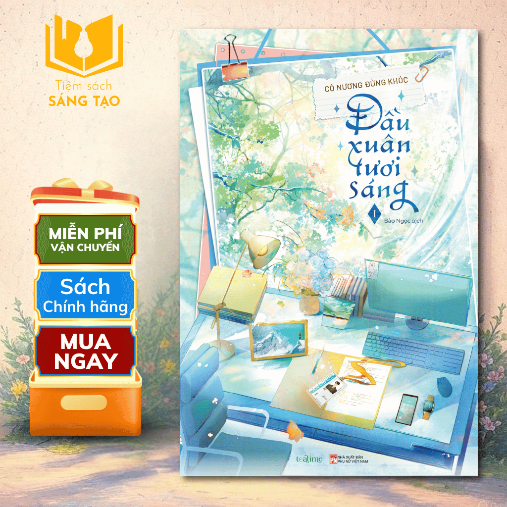 Sách - Đầu xuân tươi sáng Tập 1 + Tập 2 - Cô Nương Đừng Khóc - Truyện Ngôn Tình - Lightbooks