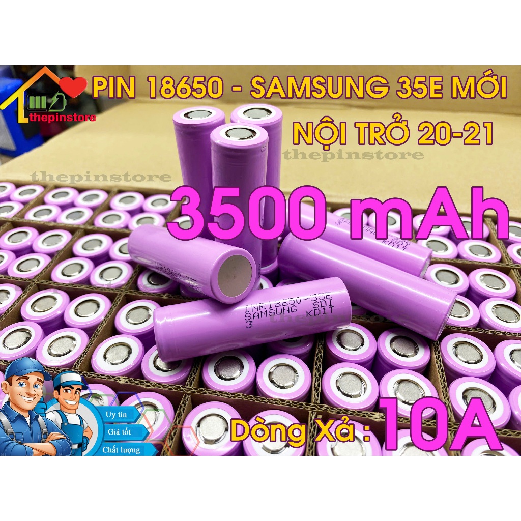 PIN 18650 SAMSUNG 35E DUNG LƯỢNG 3500 mAh MỚI NỘI TRỞ 20-21 CHÍNH HẢNG BẢO HÀNH 3 THÁNG