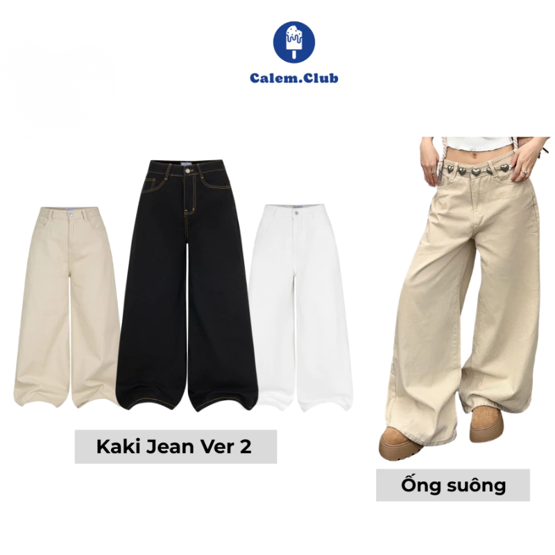 Quần KAKI Jeans Ống Rộng Ver 2 WIDE LEG Calem Club tôn dáng cạp cao form unisex nam nữ