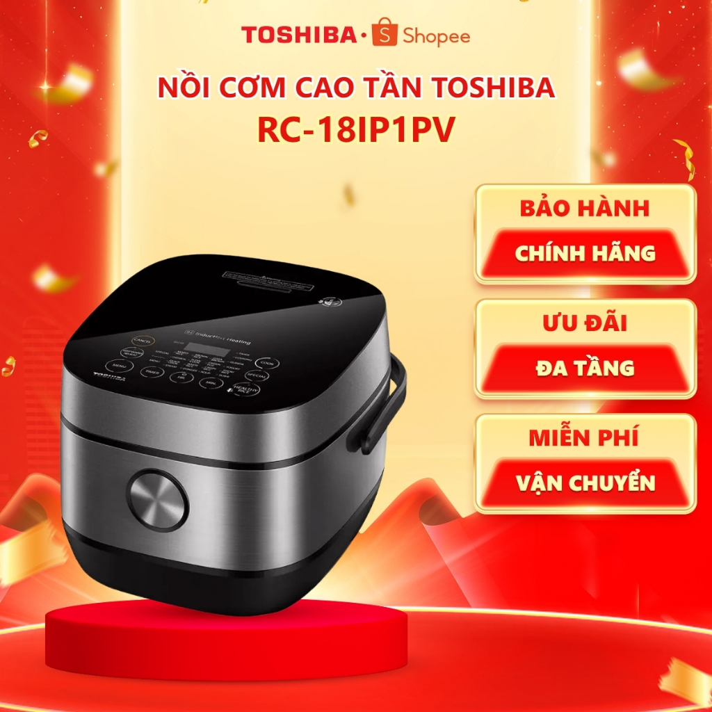 Nồi cơm cao tần Toshiba 1.8L/1L RC-18IP1PV / RC-10IP1PV - Hàng chính hãng |HỎA TỐC HCM|