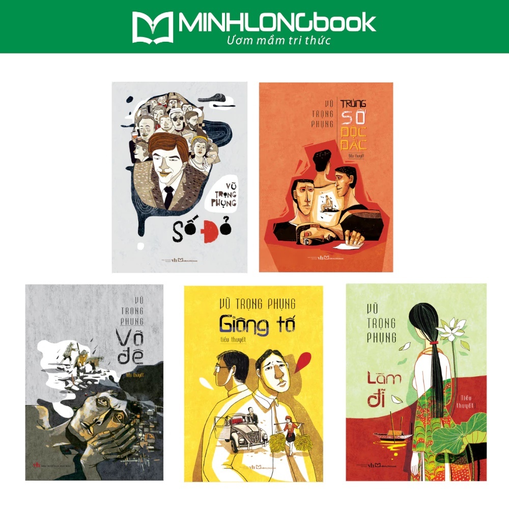 Sách: Các Tác Phẩm Của Nhà Văn Vũ Trọng Phụng ( Số Đỏ - Làm Đĩ - Giông Tố - Vỡ Đê - Trúng Số Độc Đắc