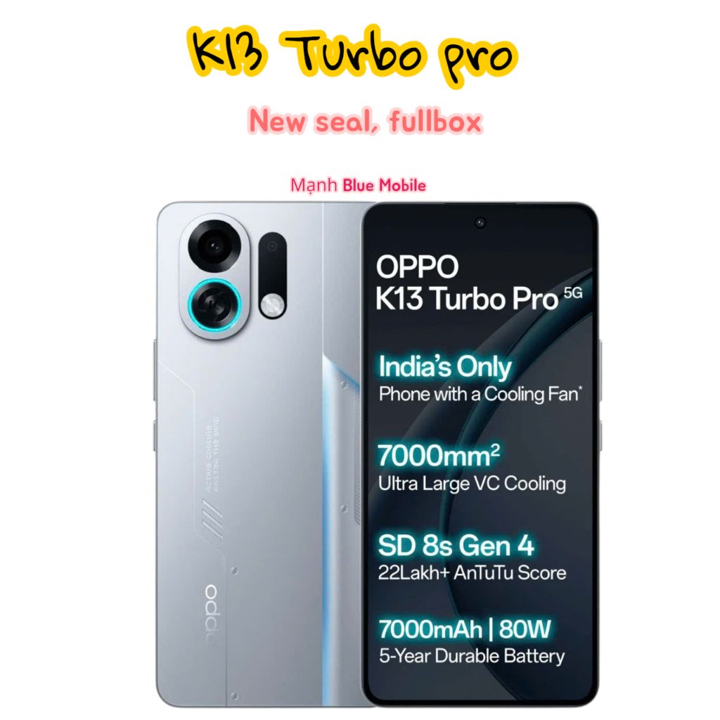 Điện thoại Oppo K13 Turbo Pro 100% NEW Sealbox (có sẵn tiếng việt), lựa chọn xuất sắc cận cao cấp