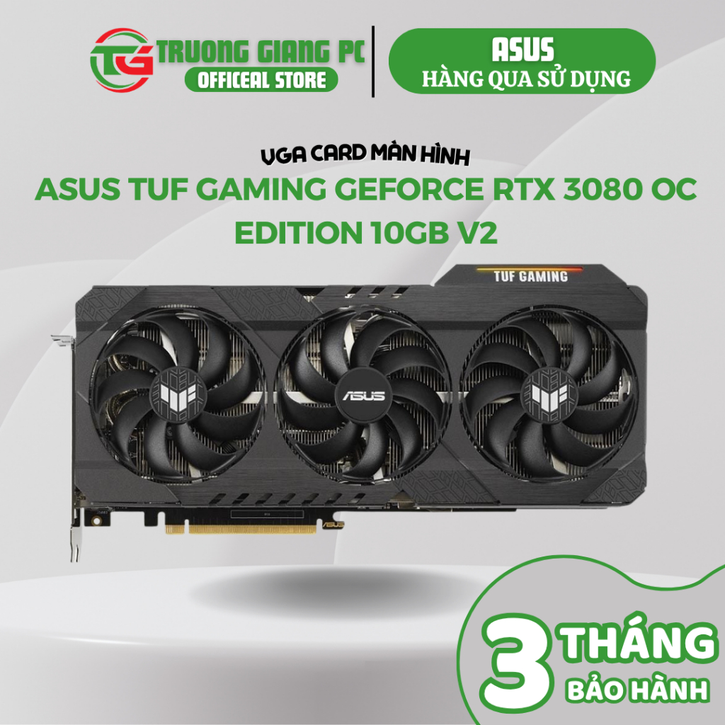 [HÀNG QUA SỬ DỤNG] VGA Card màn hình Asus Tuf Gaming GeForce RTX 3080 OC Edition 10GB V2 - BH SHOP 3 THÁNG