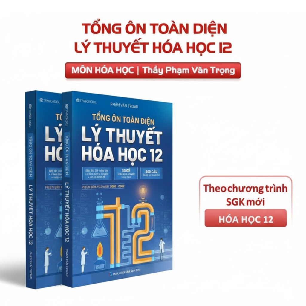 Sách - Tổng Ôn Toàn Diện Lý Thuyết Hóa Học 12 thầy Phạm Văn Trọng ( tái bản 2026 )