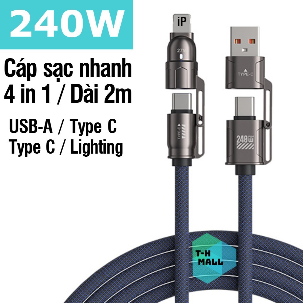 Dây cáp sạc nhanh PD 240W 65W 27W 4 in 1 USB Type C iP sạc nhanh và truyền dữ liệu cho điện thoại máy tính bảng laptop