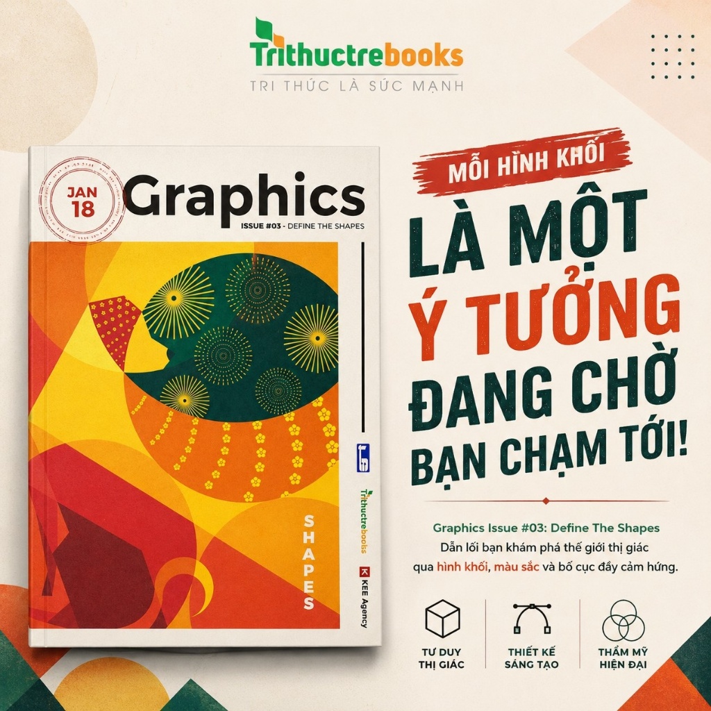 Sách - Graphics Issue 03: Define The Shapes - Từ Những Hình Khối Đơn Giản Đến Những Ý Tưởng Phi Thường