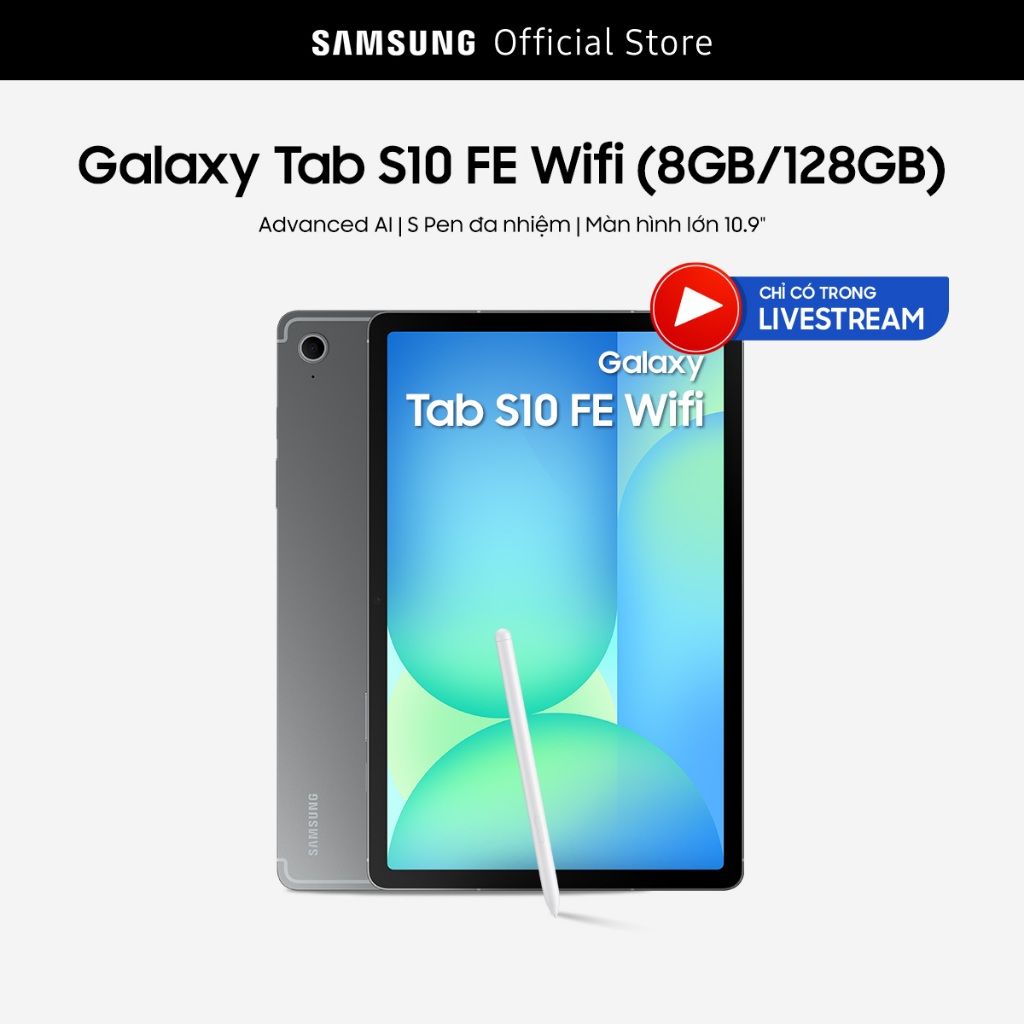 [Livestream] Máy Tính Bảng Samsung Galaxy Tab S10 FE Wifi 8GB/128GB