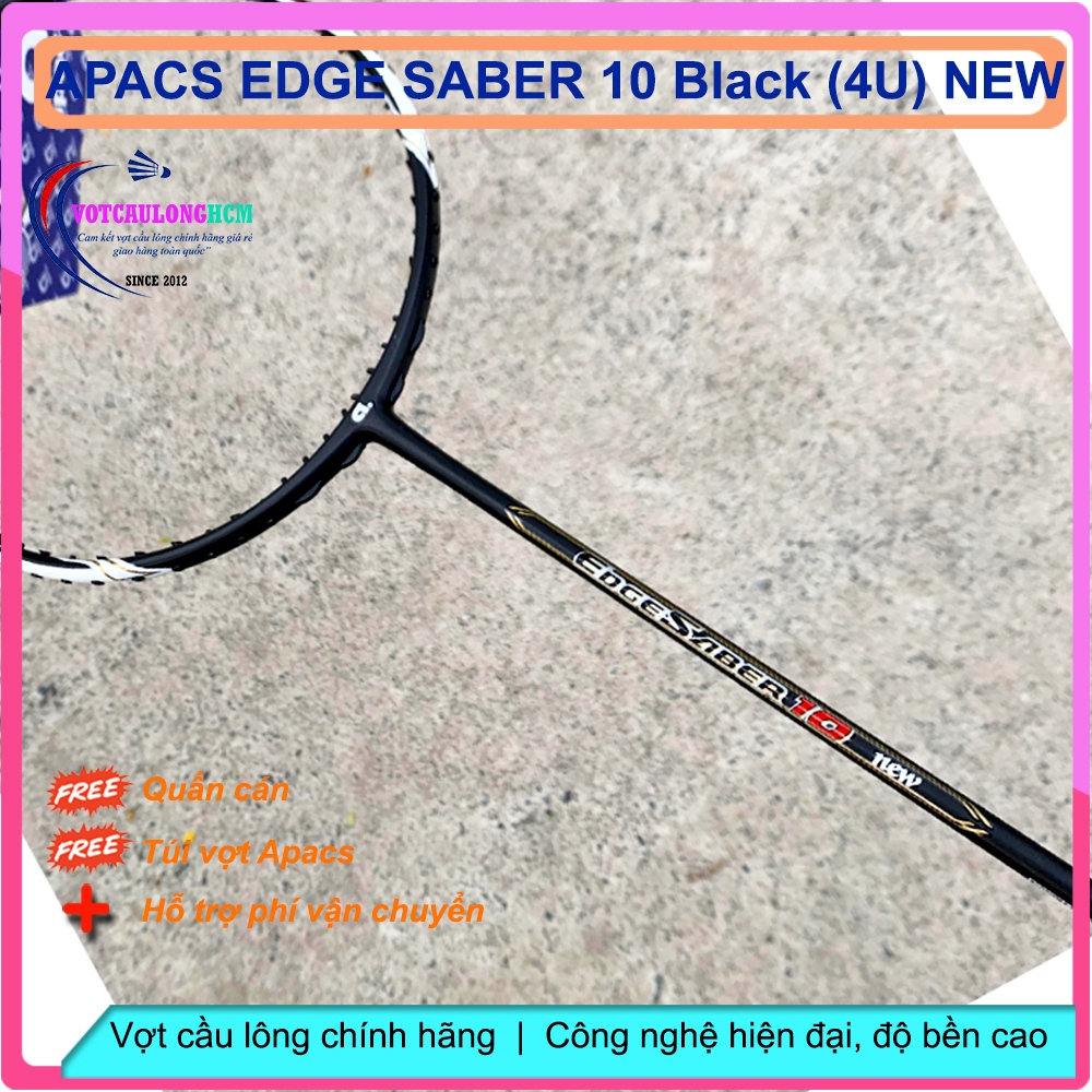 Vợt cầu lông Apacs Edge Saber 10 Black NEW (4U) Sắc đen cá tính, đan lưới được cao kg, vợt bền bỉ, phiên bản NEW