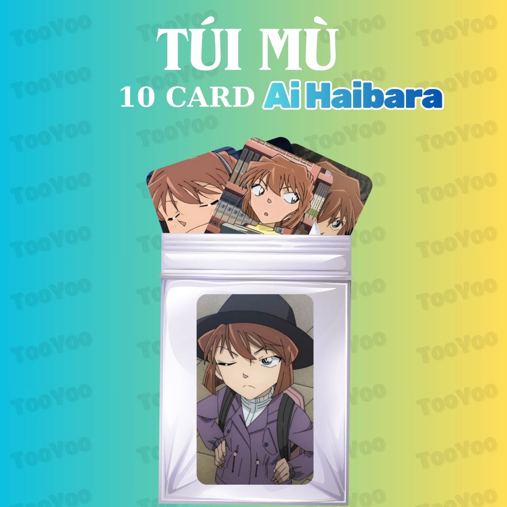Túi mù gồm 10 card Ai Haibara bo góc không trùng TooYo CARD0264
