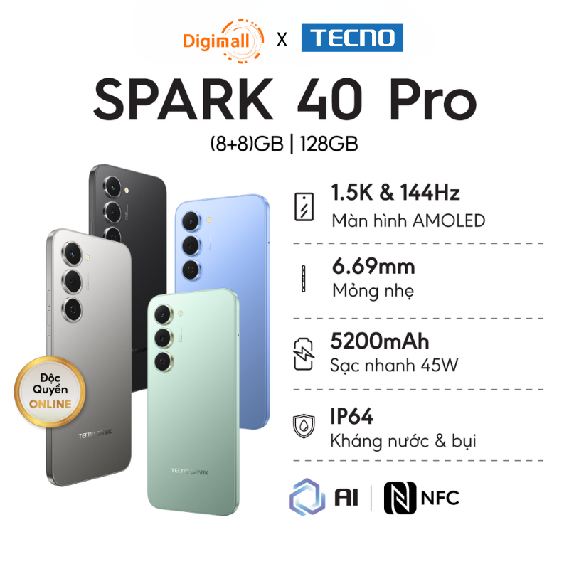 Điện thoại TECNO SPARK 40 PRO (8+8)GB/128GB Màn hình AMOLED 1.5K & 144Hz Mỏng 6.69mm 5200mAh sạc 45W