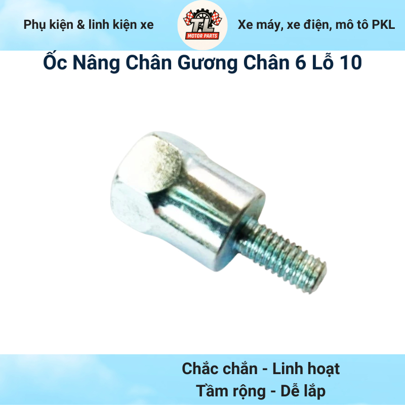 Ốc Nối Chân Gương Chân 6 Lỗ 10 Chế Gắn Tay Lái Đặc Biệt - Điều Chỉnh Đa Vị Trí