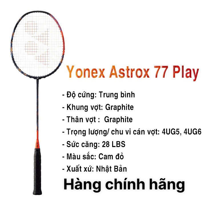 Vợt Cầu Lông Yonex Astrox 77 Play Chính Hãng Bảo Hành 3Tháng , Đan Lưới Theo Yêu Cầu , Tặng Cuốn Cán