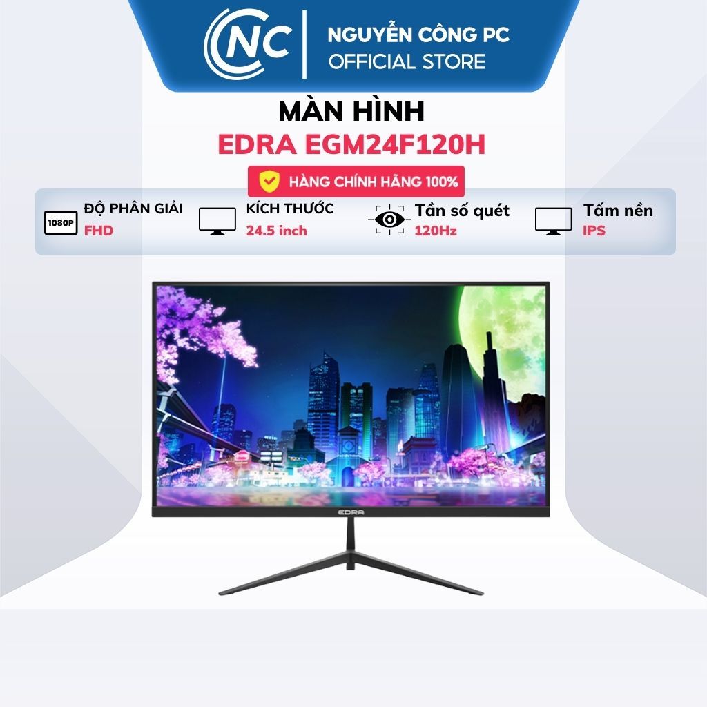Màn hình EDRA EGM24F120H | EGM27F120S (24inch/27inch | FHD | IPS | 120Hz | 1ms) - NEW - BH 24 tháng