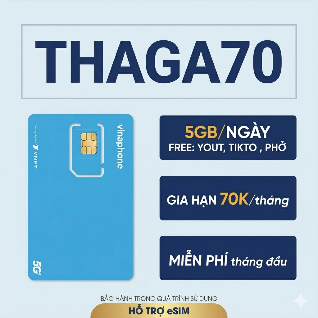 THAGA70N Sim 5G Vinaphone – có 5GB/ngày – Miễn phí Tic, You, phở – Gia hạn 70k/tháng.
