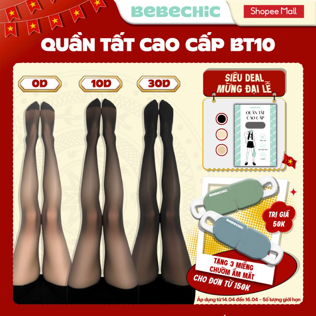Quần Tất BT10 BEBECHIC Tàng Hình, Che Khuyết Điểm, Thon Gọn Chân Cao Cấp (0D/5D/10D/15D/30D)