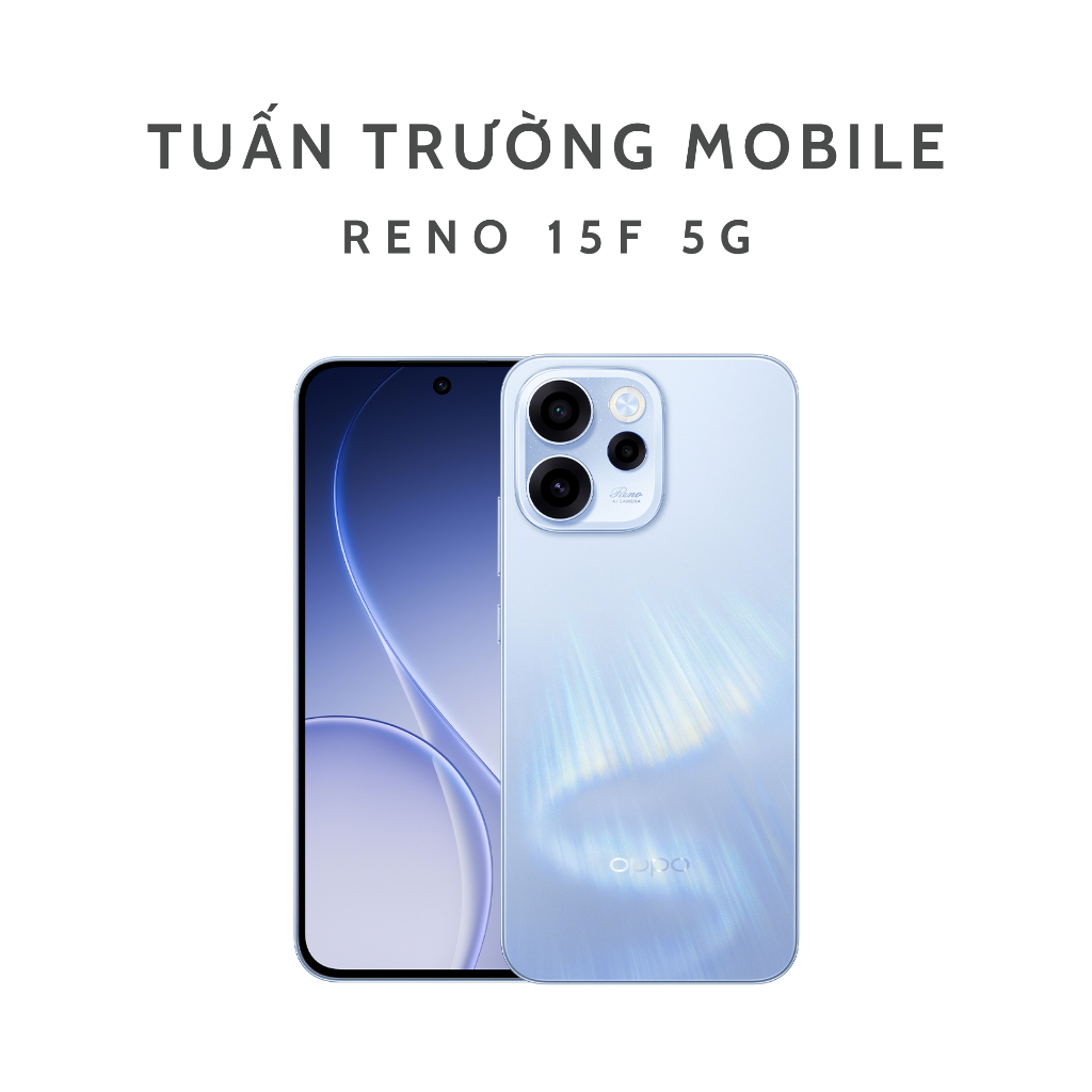 Điện Thoại OPPO Reno 15F 5G 8/256GB Camera AI - Chip Snapdragon 6 Gen 1 | Nguyên Seal