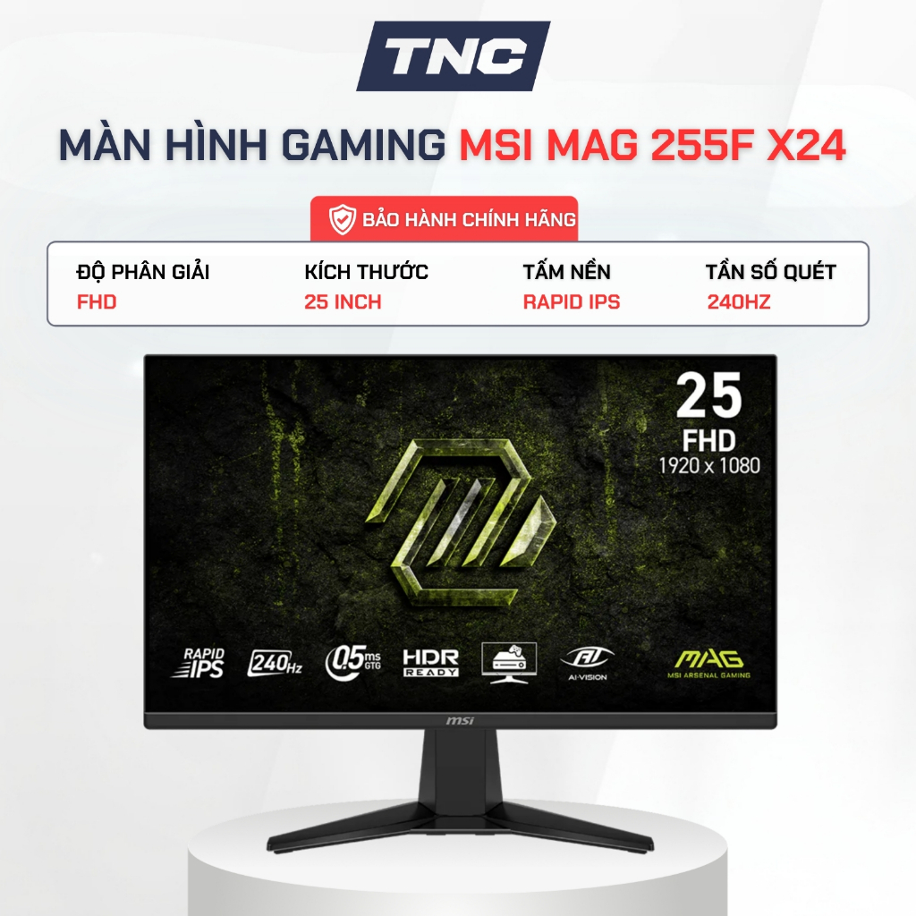 Màn Hình Gaming MSI MAG 255F X24 25 Inch/ Rapid IPS/ FHD/ 240Hz/ 0.5ms - Bảo Hành 3 Năm - TNC STORE