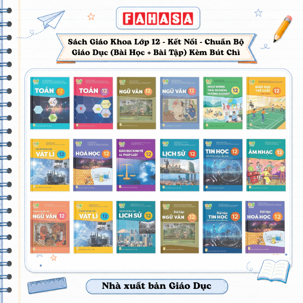 Sách Giáo Khoa Lớp 12 - Kết Nối - Chuẩn Bộ Giáo Dục (Bài Học + Bài Tập) Kèm Bút Chì