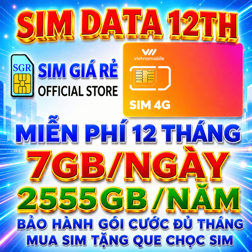 Sim 4G Trọn Gói 1 Năm Miễn Phí 7GB/Ngày Tốc Độ Cao - Sim 4G Vietnamobile Miễn Phí 12 Tháng Giá Rẻ