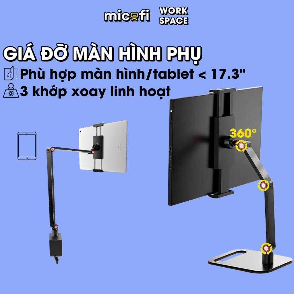 Arm Màn Hình Micofi, Kệ Để Giá Tay Treo Đỡ Màn Hình Phụ Máy Tính Bảng PC iPad Xoay 360 Độ Di Động