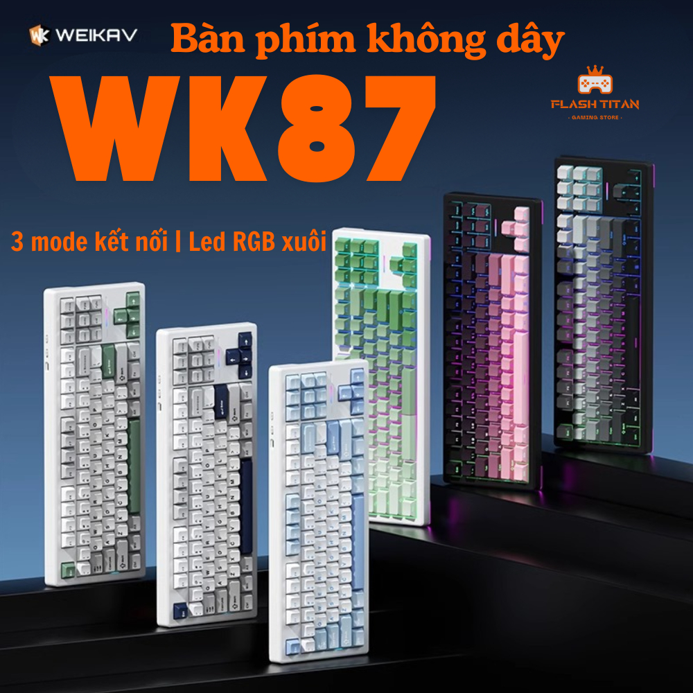 Bàn phím cơ Weikav WK87 - 3 mode - Hỗ trợ hotswap - Layout TKL - Led RGB Mạch xuôi đã lót full foam