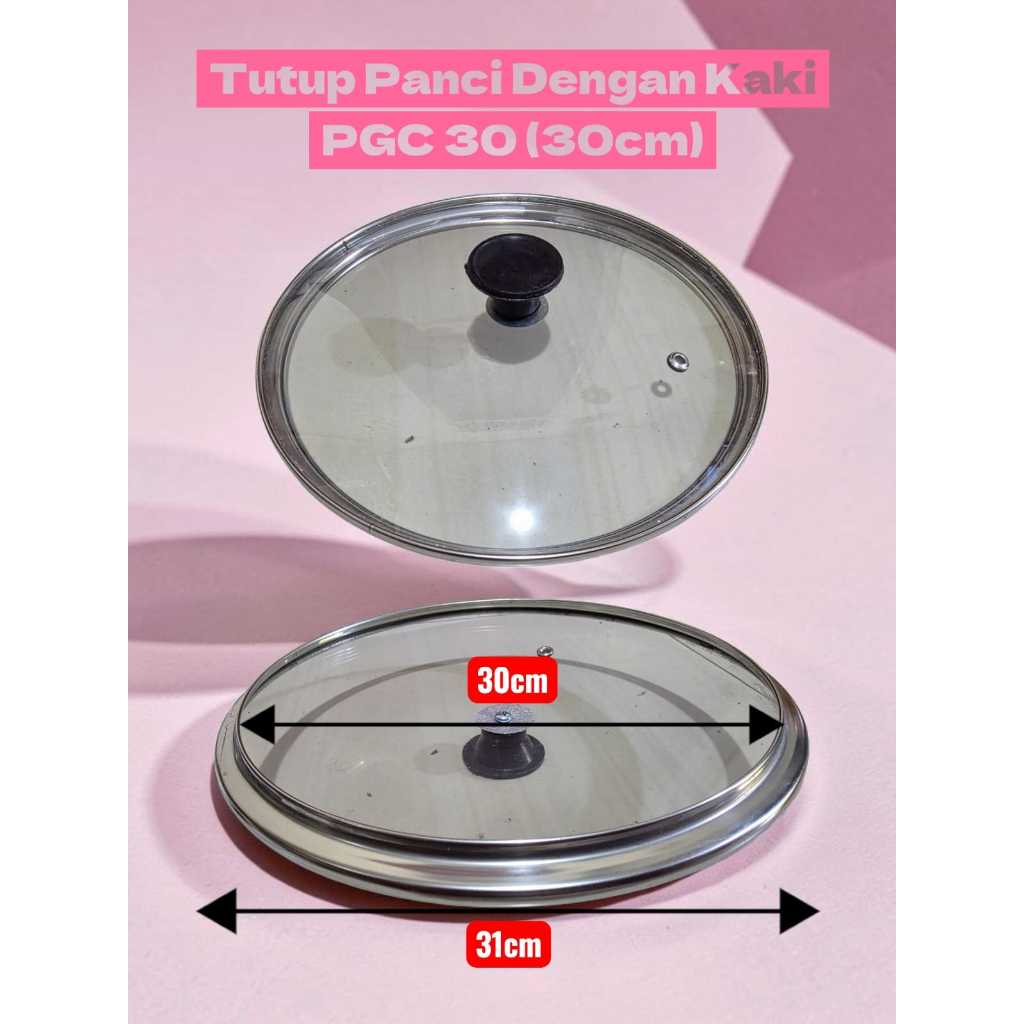 POT KÍNH THICKER CAO CẤP LID PGC30 UK30 Đường kính - + 30cm + DIAMETER TAY - + 30CM CLEAR GLASS POT 