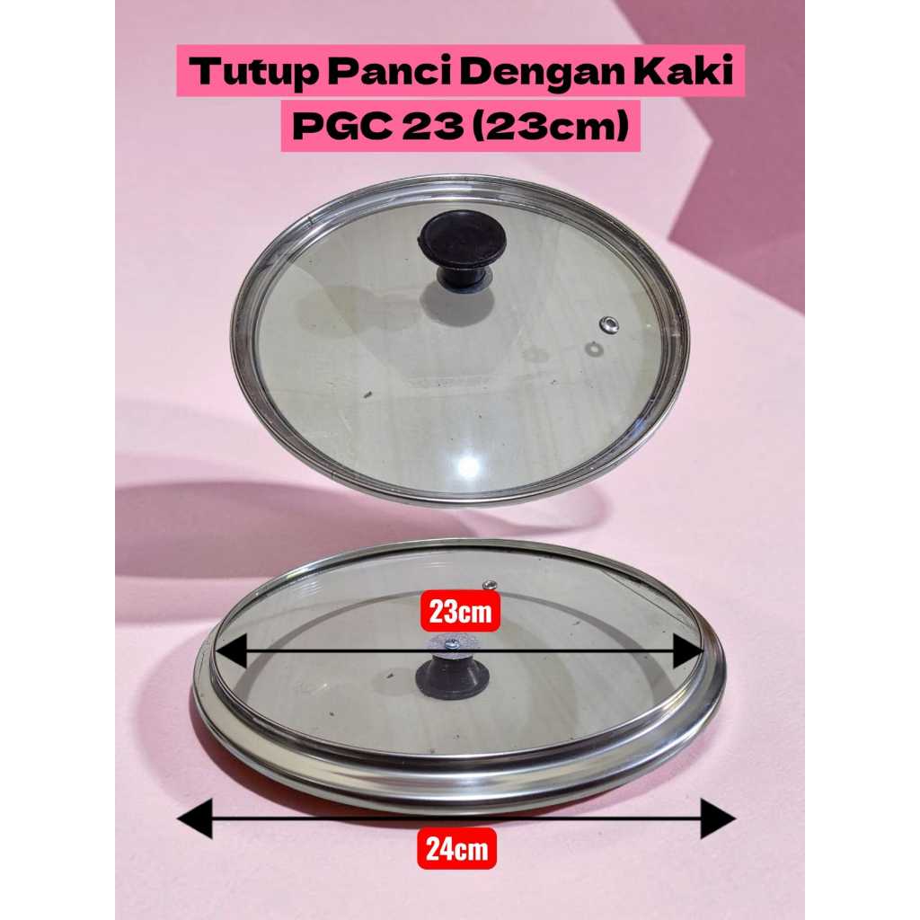 POT KÍNH THICKER CAO CẤP LID PGC23 UK23 Đường kính - + 23cm + DIAMETER TAY - + 23CM CLEAR GLASS POT 
