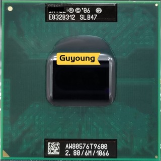 Bộ cảm biến cpu 2 duo t9600 t9600 cpu 6m 2.8ghz 1066 cho gm45 pm45
