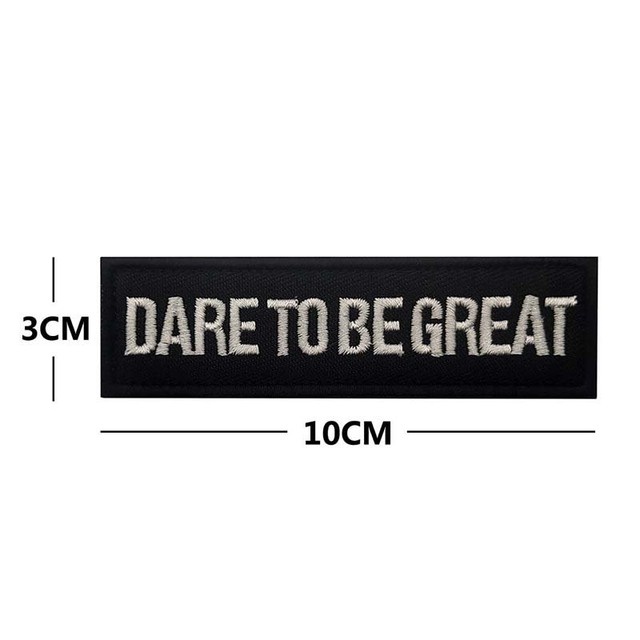 Miếng Dán Trang Trí Quần Áo Thêu Chữ DARE To Be Great, Morale