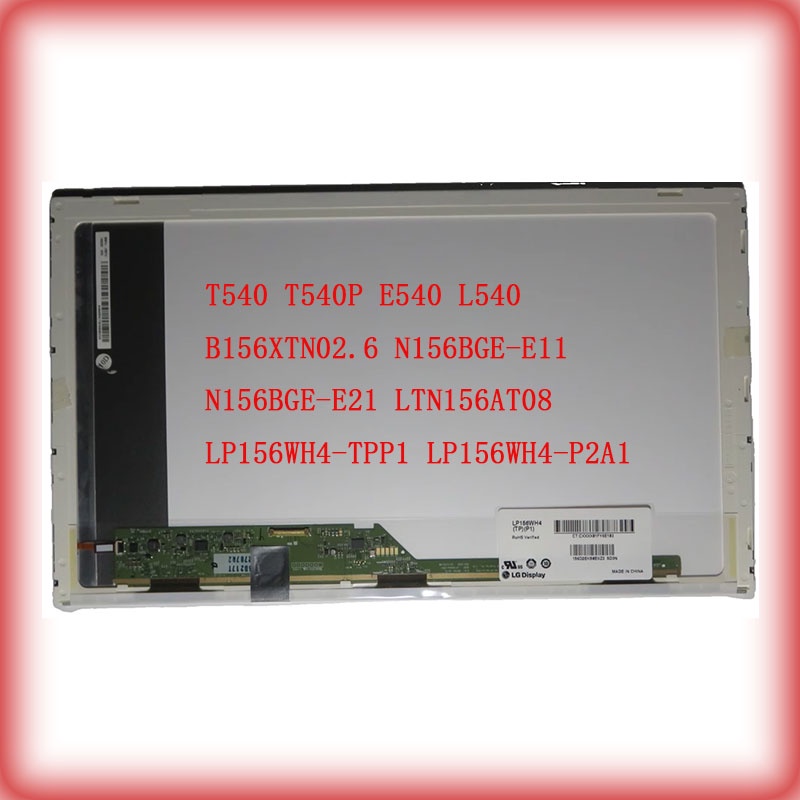 15.6 inch T540 t540P E540 L540 B156XTN02.6 N156BGE-E11 N156BGE-E21 LTN156AT08 LP156WH4-TPP1 LP156WH4