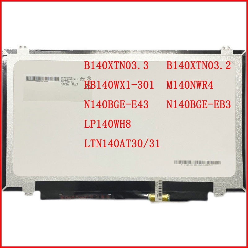 14 "inch LP140WH8 LTN140AT30 / 31 B140XTN03.3 / 03.2 M140NWR4 N140BGE-EB3 LP140WH2 TPS1 HB140WX1-301