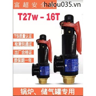Van áp suất an toàn a27w-10t / 16t dn15 20 25 32 4050