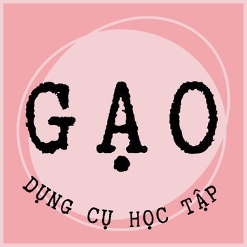 GẠO - Dụng cụ học tập