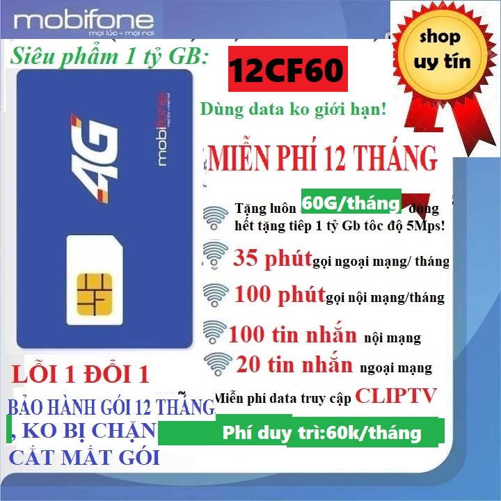 Sim 4G Mobifone 1 tỷ Gb,miễn phí 12 tháng ,1620 phút gọi, 360Gb TỐC ĐỘ CAO, 12CF60- Hàng chính hãng