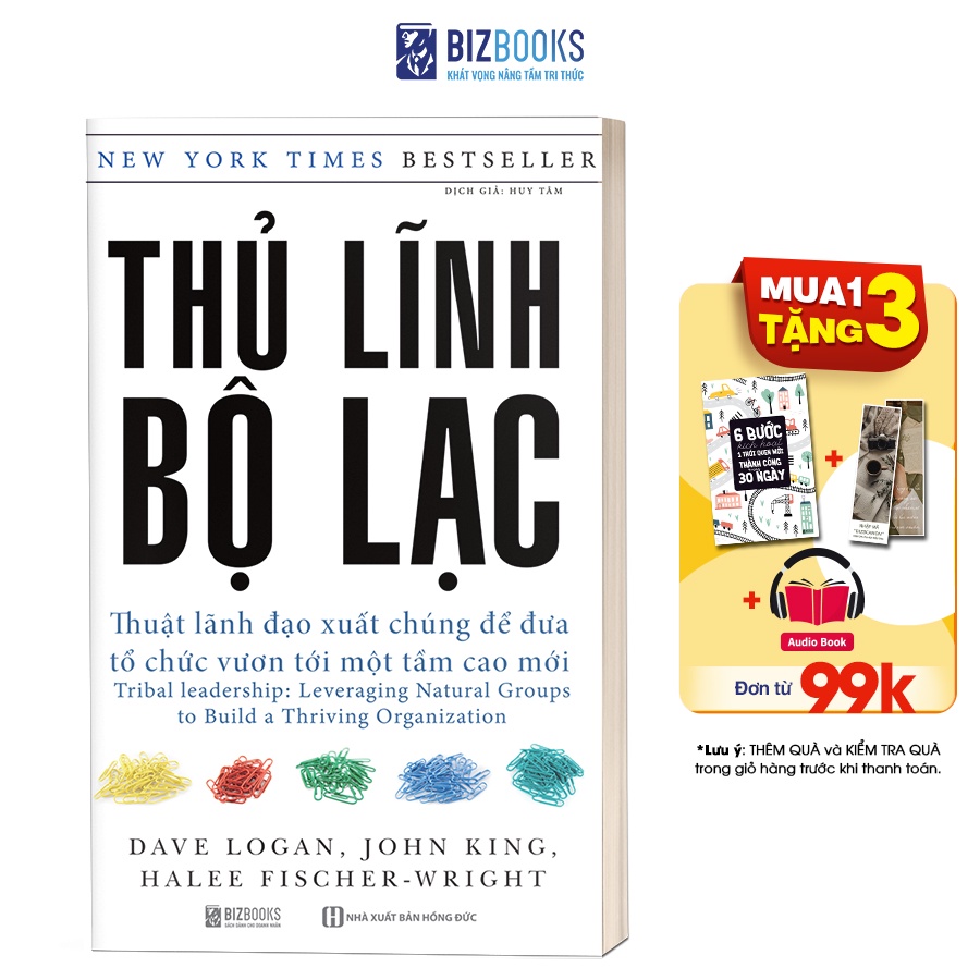 BIZBOOKS - Sách - Thủ Lĩnh Bộ Lạc: Thuật Lãnh Đạo Xuất Chúng Để Đưa Tổ Chức Vươn Tới Một Tầm Cao Mới