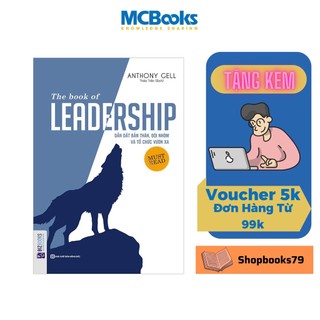 Sách - The book of leadership - Dẫn dắt bản thân, đội nhóm và tổ chức vươn xa