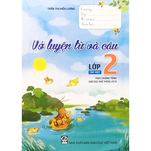 Sách - Vở luyện từ và câu lớp 2 - Theo chương trình giáo dục phổ thông 2018