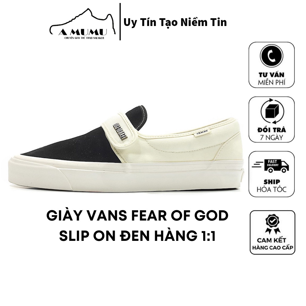Giày vans fear of gof fog slipon trắng đen hàng 1:1 full bill box đủ size nam nữ