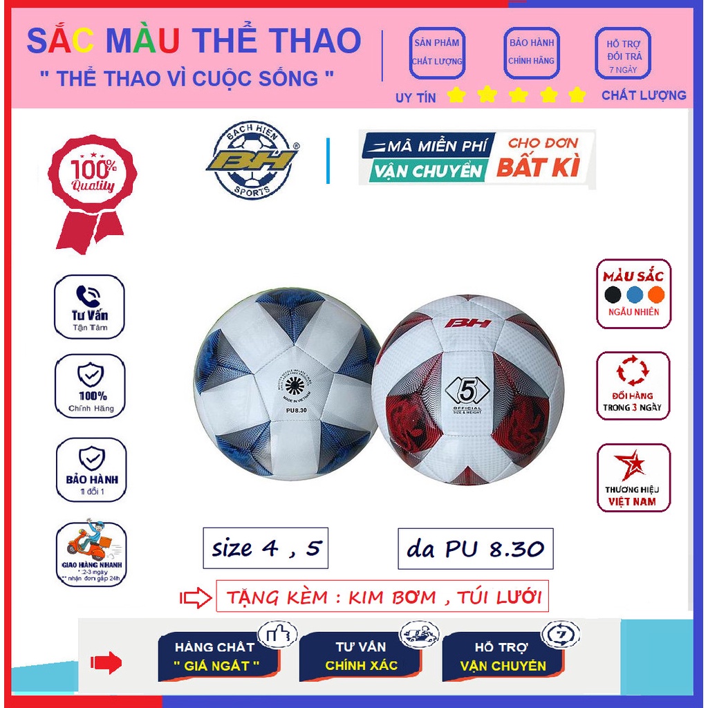 Quả bóng đá BÁCH HIỀN , size 4, 5 , da PU 8.30 , Tiêu chuẩn thi đấu sân cỏ nhân tạo , sân cỏ tự nhiên 7 người , 11 người