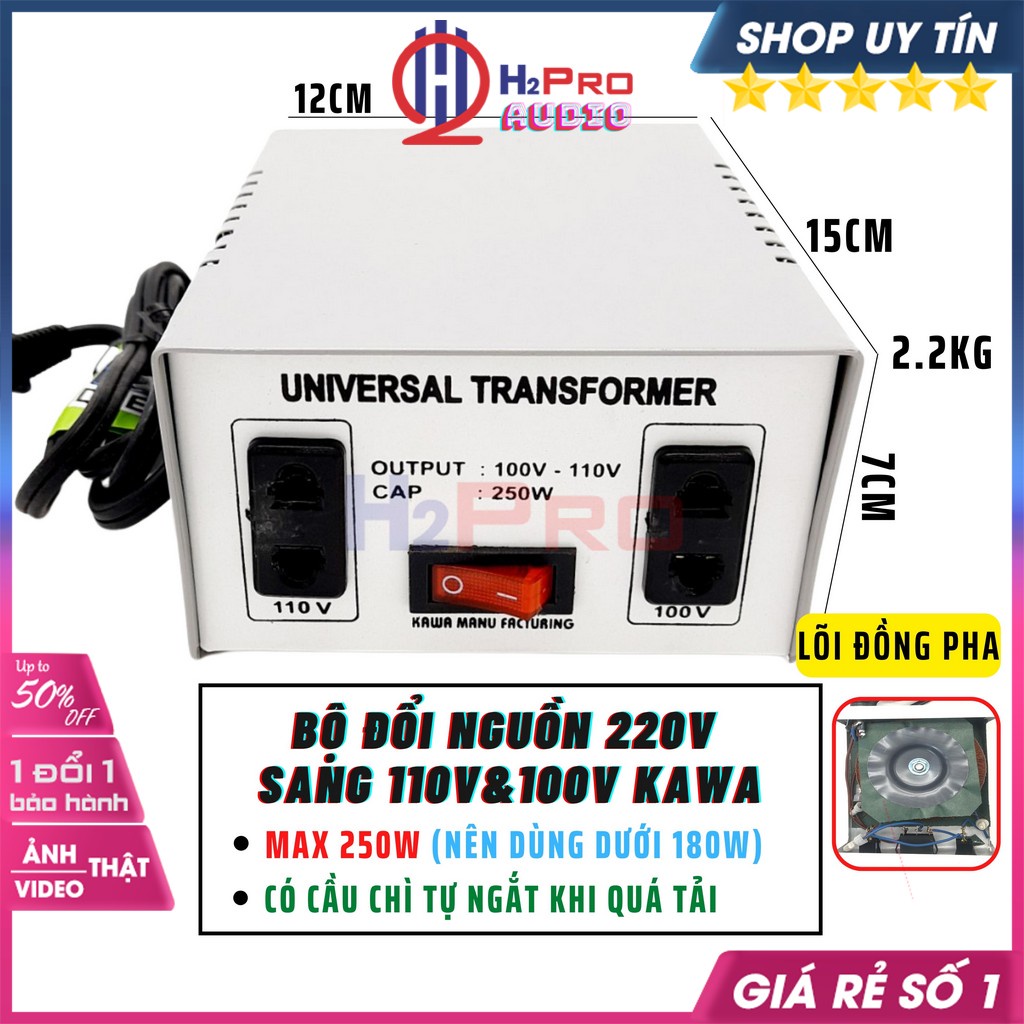 Đổi Nguồn 220V Sang 110V-100V 250W Kawa, Biến Áp 220V Ra 110V Cao Cấp-Dùng Cho Máy Dưới 180W-H2Pro Audio