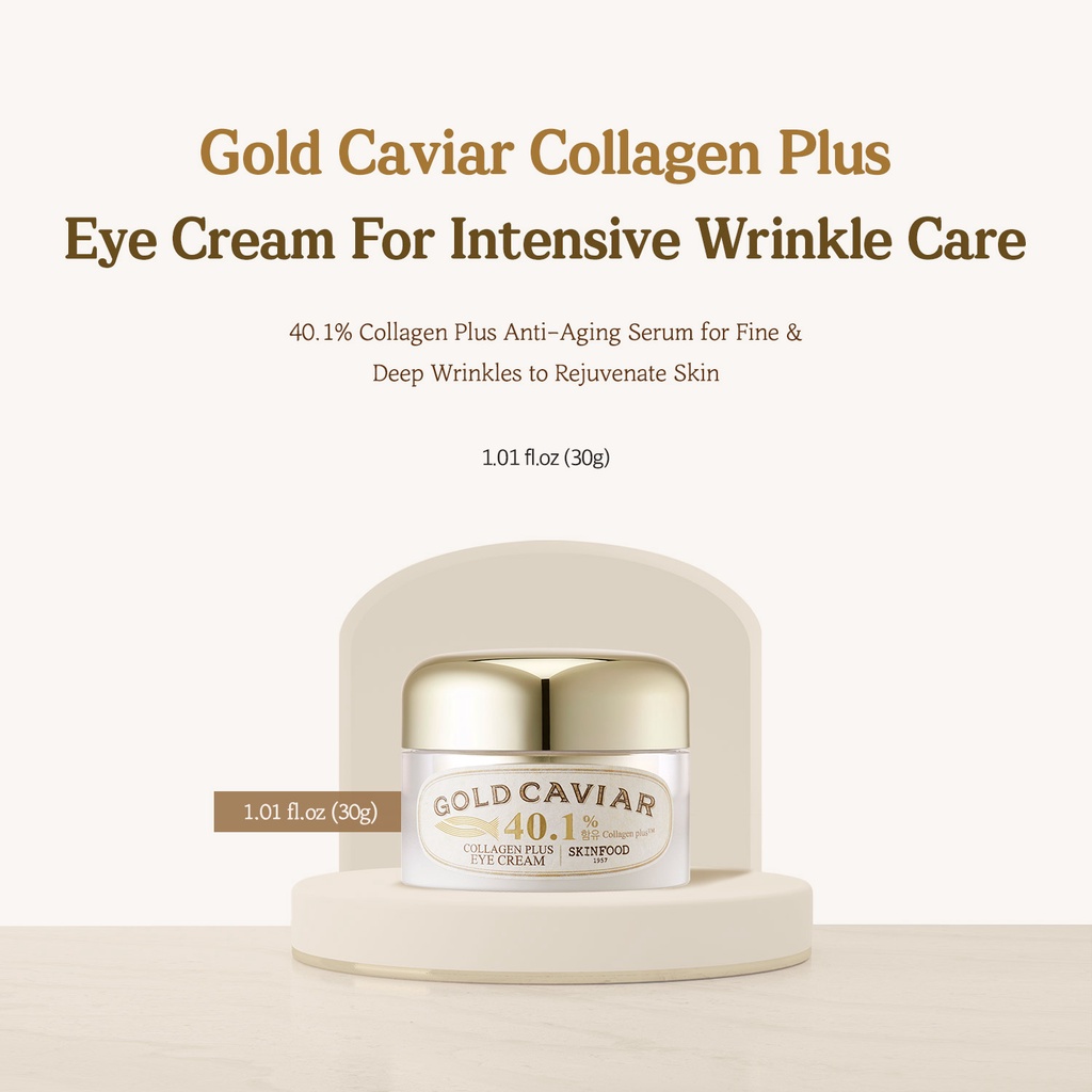 [SKINFOOD] kem mắt trứng cá vàng Collagen Plus 30g / Caviar Eye Cream