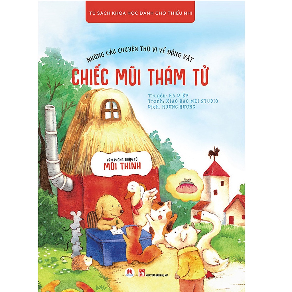 Sách - Những Câu Chuyện Thú Vị Về Động Vật - Chiếc Mũi Thám Tử