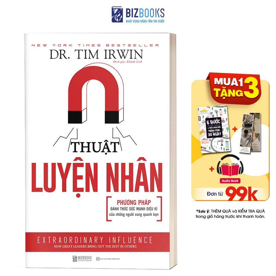 BIZBOOKS - Sách - Thuật Luyện Nhân: Phương Pháp Đánh Thức Sức Mạnh Diệu Kì Của Những Người Xung Quanh Bạn