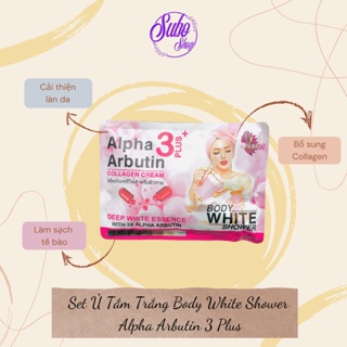 Set Ủ Tắm Trắng Body White Shower Alpha Arbutin 3 Plus + Thái Lan