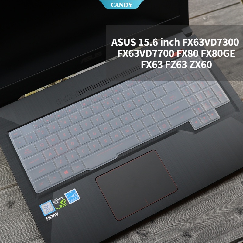 Vỏ Bọc Bảo Vệ Bàn Phím Máy Tính ASUS FX63VD7300 FX63VD7700 FX80 FX80GE FX63 FZ63 ZX60 Bằng Silicon 15.6 "Chống Thấm Nước Chống Bụi