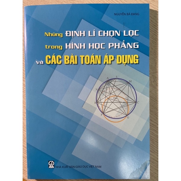 Sách Những Định Lí Chọn Lọc Trong Hình Học Phẳng Và Các Bài Toán Áp Dụng