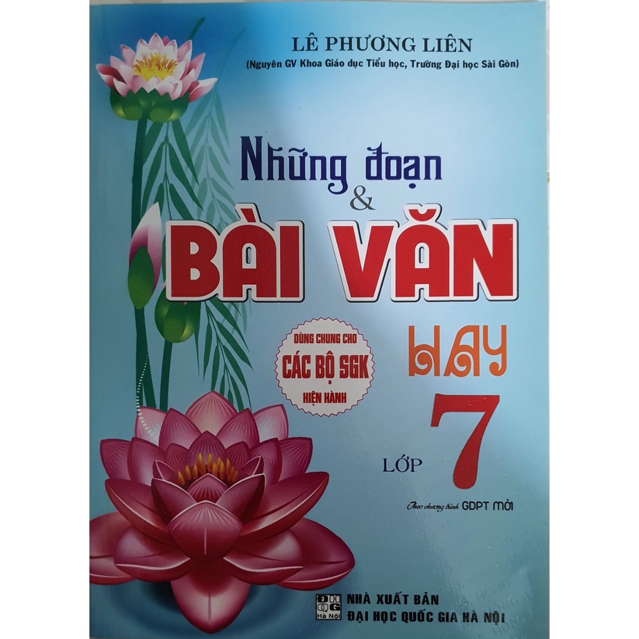 Sách - Những Đoạn Và Bài Văn Hay Lớp 7( Dùng Chung Cho Các Bộ Sách Giáo khoa Hiện Hành)