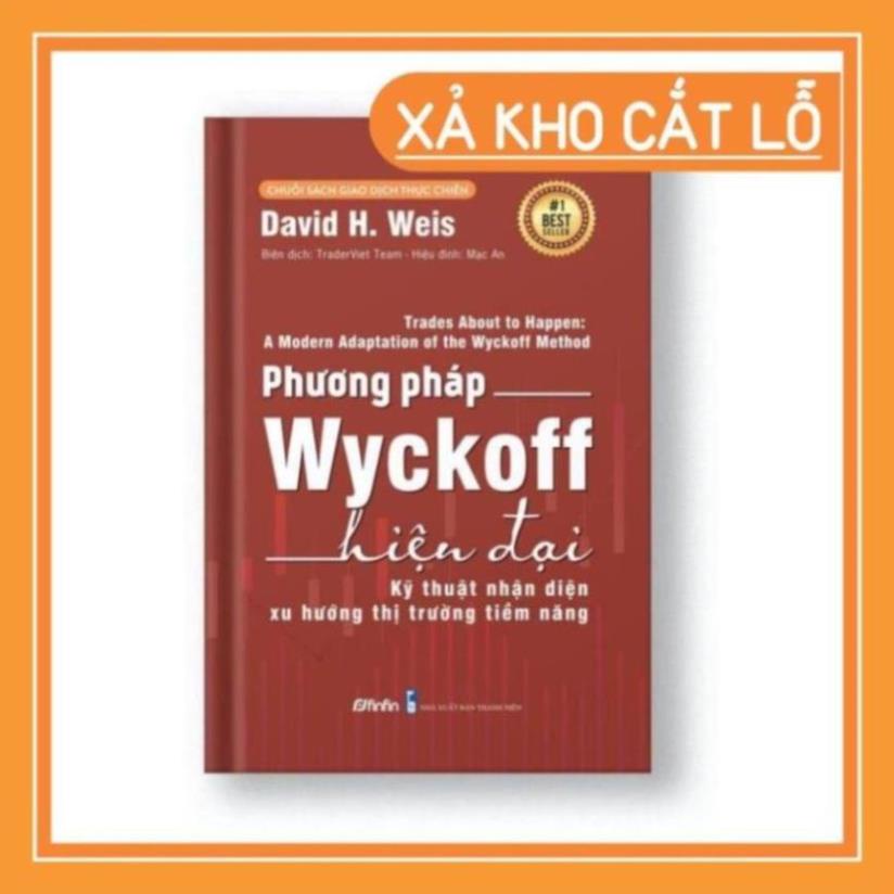 Phương Pháp Wyckoff Hiện Đại - Kỹ Thuật Nhận Diện Xu Hướng Thị Trường Tiềm Năng